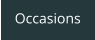 Occasions